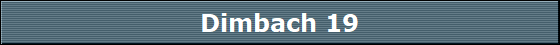 Dimbach 19