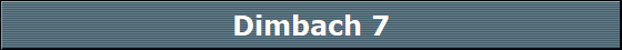 Dimbach 7