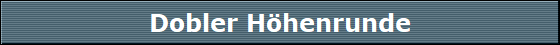 Dobler H�henrunde