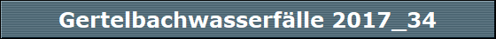 Gertelbachwasserf�lle 2017_34